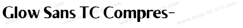 Glow Sans TC Compres字体转换
